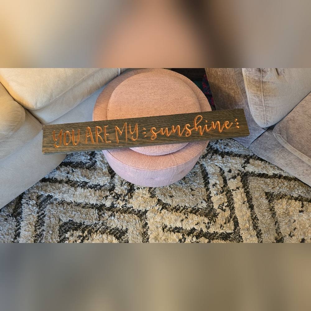 Decorative Wooden Sign - You Are My Sunshine